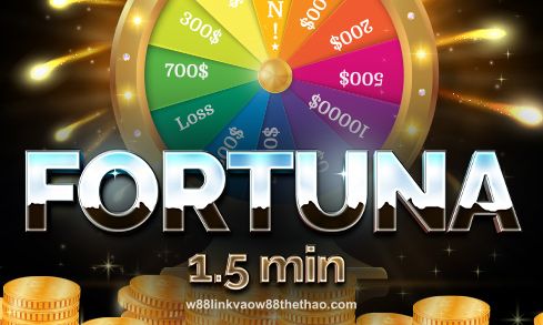 Fortuna 1.5 min tại w88